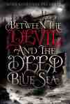 between the devil and the deep blue sea