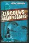 Lincolns Grave Robbers2