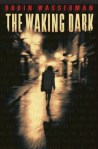 waking dark, the