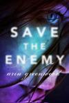save the enemy