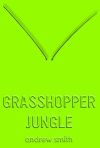 grasshopper jungle