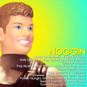 NOGGIN playlist