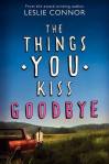 things you kiss goodbye