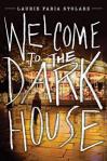 welcome to the dark house
