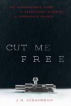 cut me free