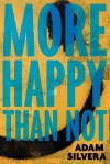 more happy than not