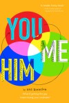 you and me and him